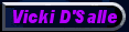 Vicki D'Salle